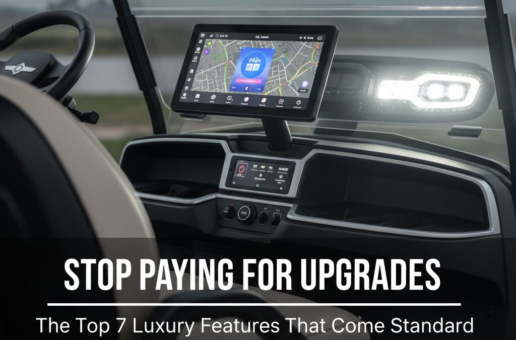 Stop Paying for Upgrades: The Top 7 Luxury Features That Come Standard on Evolution Carts